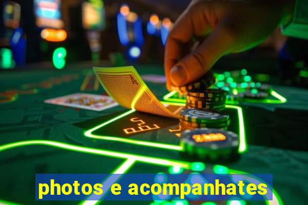 photos e acompanhates